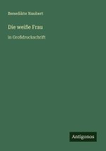 Die weiße Frau