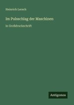 Im Pulsschlag der Maschinen