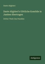 Dante Alighieri¿s Göttliche Komödie in Jamben übertragen