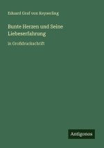 Bunte Herzen und Seine Liebeserfahrung