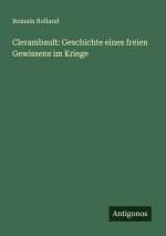 Clerambault: Geschichte eines freien Gewissens im Kriege