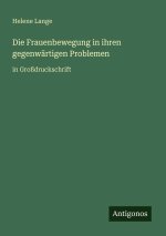 Die Frauenbewegung in ihren gegenwärtigen Problemen