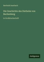 Die Geschichte des Diethelm von Buchenberg