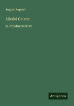 Allerlei Geister