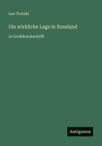 Die wirkliche Lage in Russland