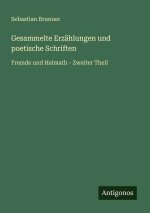 Gesammelte Erzählungen und poetische Schriften