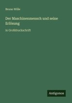 Der Maschinenmensch und seine Erlösung