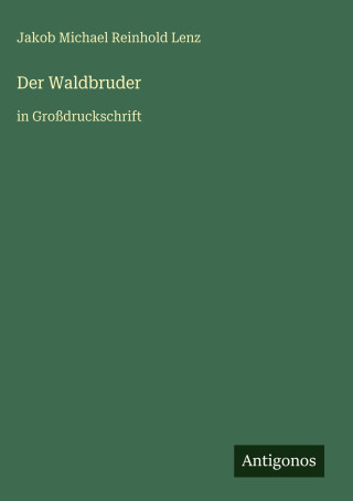 Der Waldbruder