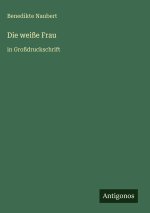 Die weiße Frau