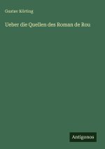 Ueber die Quellen des Roman de Rou