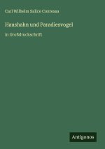Haushahn und Paradiesvogel