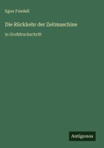 Die Rückkehr der Zeitmaschine
