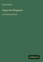 Gegen das Weltgesetz
