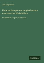 Untersuchungen zur vergleichenden Anatomie der Wirbelthiere