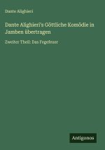 Dante Alighieri¿s Göttliche Komödie in Jamben übertragen