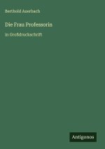 Die Frau Professorin