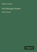 Der Köhlergraf: Roman