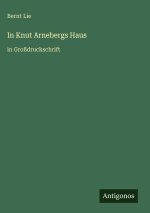 In Knut Arnebergs Haus