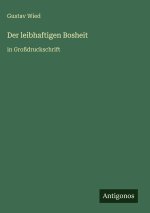 Der leibhaftigen Bosheit