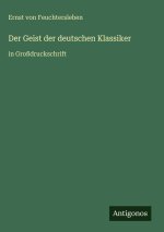 Der Geist der deutschen Klassiker