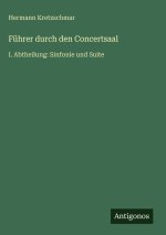 Führer durch den Concertsaal