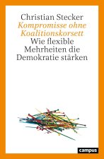 Kompromisse ohne Koalitionskorsett