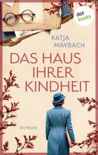 Das Haus ihrer Kindheit