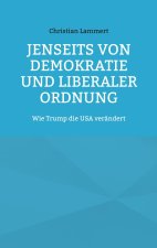 Jenseits von Demokratie und liberaler Ordnung