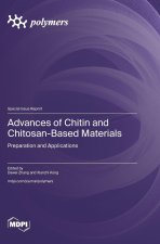 Advances of Chitin and Chitosan-Based Materials