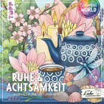 Colorful World - Ruhe & Achtsamkeit