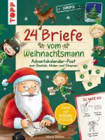24 Briefe vom Weihnachtsmann. Adventskalender-Post zum Basteln, Malen und Staunen