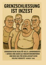 Grenzschließung ist Inzest