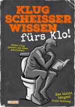 Klugscheißerwissen fürs Klo