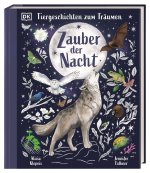 Tiergeschichten zum Träumen. Zauber der Nacht