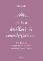 Du bist kostbar & wunderschön