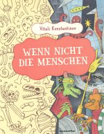 Wenn nicht die Menschen