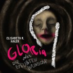 Gloria oder die erfüllten Wünsche