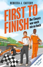 First to Finish. Der Einsatz war noch nie so hoch