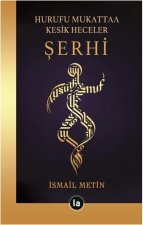 Hurufu Mukattaa Kesik Heceler Serhi