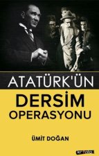 Atatürkün Dersim Operasyonu