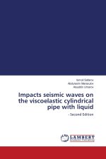 Impacts seismic waves on the viscoelastic cylindrical pipe with liquid