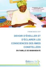 DEVOIR D'ÉVEILLER ET D'ÉCLAIRER LES CONSCIENCES DES ÂMES CONSTELLÉES