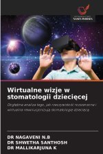 Wirtualne wizje w stomatologii dzieci¿cej