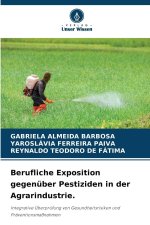 Berufliche Exposition gegenüber Pestiziden in der Agrarindustrie.
