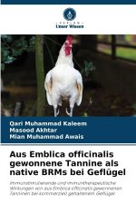 Aus Emblica officinalis gewonnene Tannine als native BRMs bei Geflügel