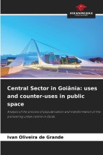Central Sector in Goiânia: uses and counter-uses in public space
