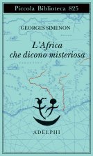 Africa che dicono misteriosa