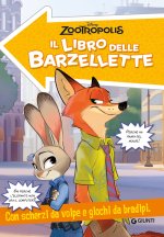 Zootropolis. Il libro delle barzellette. Con scherzi da volpe e giochi da bradipi