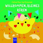 Meine Pop-Up-Freunde: Willkommen, kleines Küken