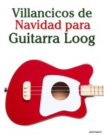 Villancicos de Navidad para Guitarra Loog